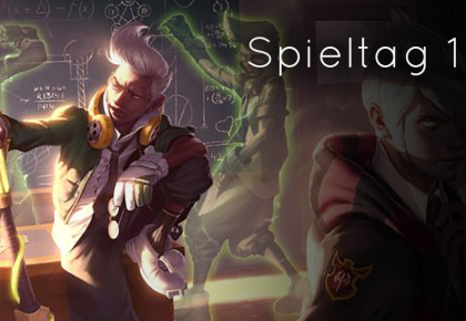 Der 1. Spieltag der neuen LoL Season