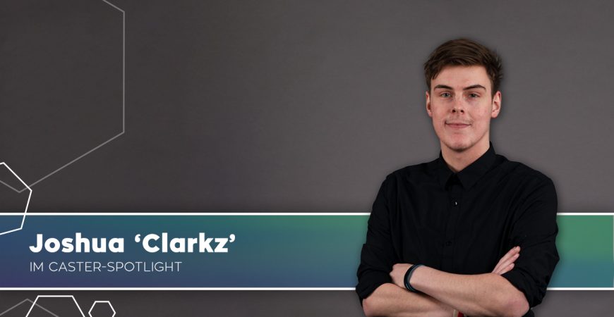 Caster Spotlight – Clarkz