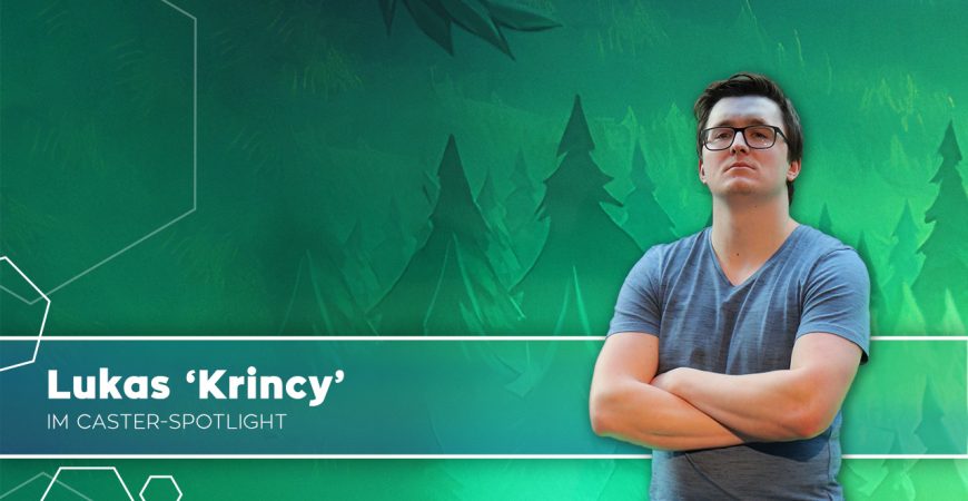 Caster Spotlight – Krincy