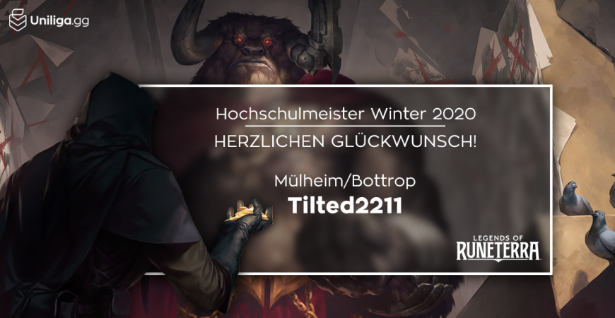LoR: Tilted2211 ist der neue Hochschulmeister!