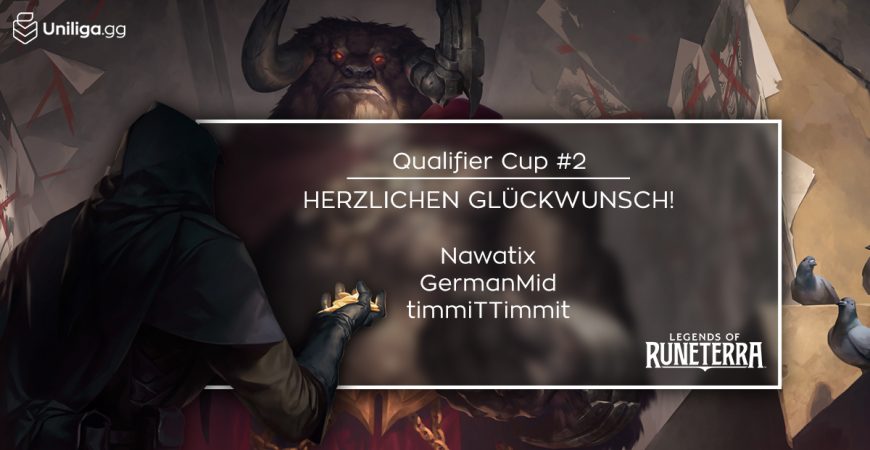 LoR: Das sind die Sieger des Qualifier Cup #2!