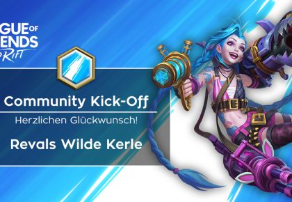 Wild Rift: Revals Wilde Kerle gewinnen den Community Kick-Off!