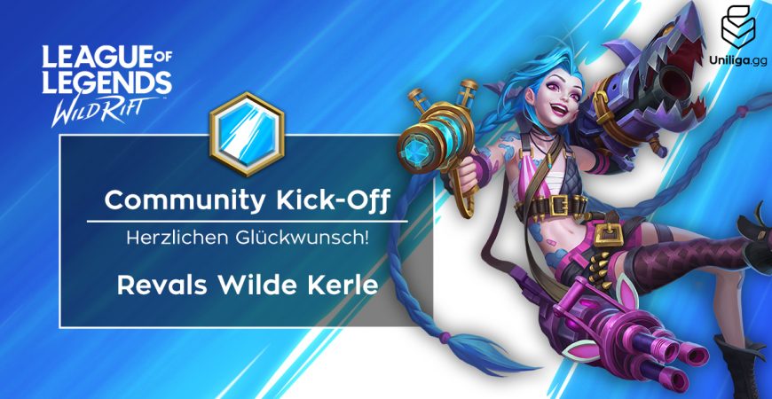 Wild Rift: Revals Wilde Kerle gewinnen den Community Kick-Off!
