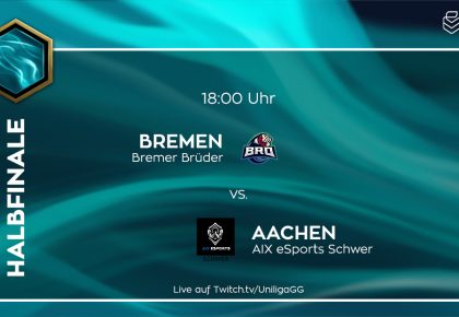 LoL: Bremen oder Aachen – Wer schafft den Einzug ins Finale?