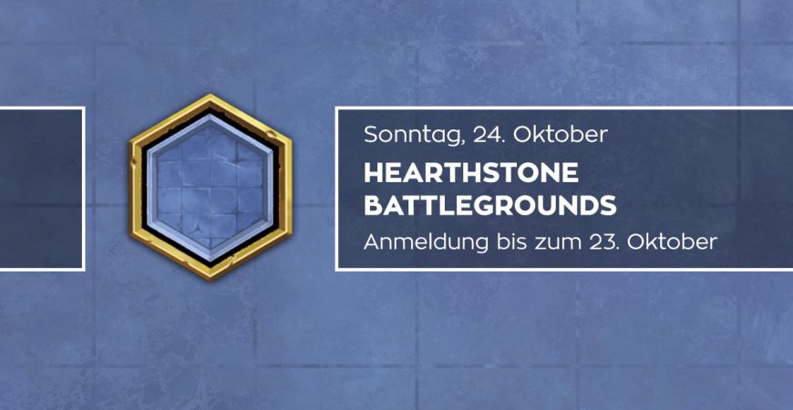 HS: Jetzt zum Battlegrounds Turnier anmelden!