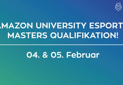 Amazon University Esports Masters Qualifikation!