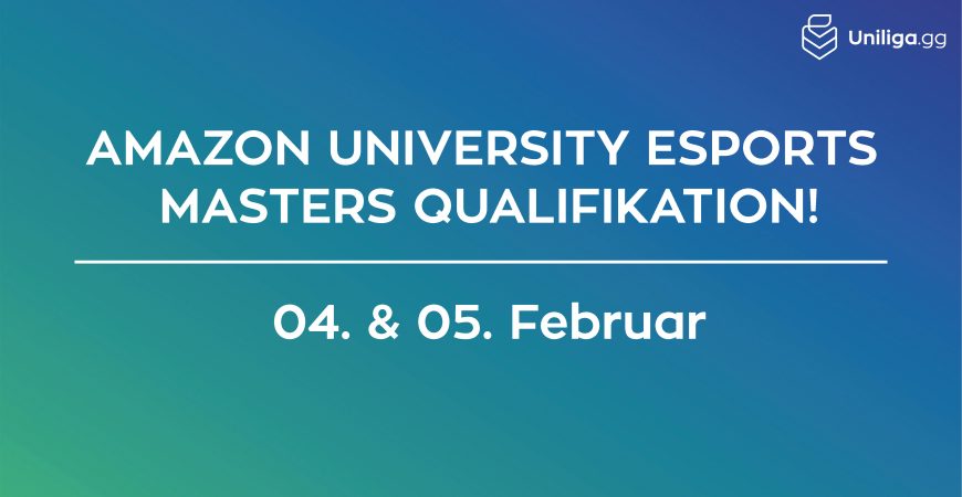 Amazon University Esports Masters Qualifikation!