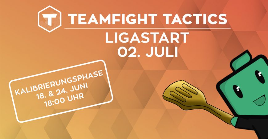 Die TFT Liga startet!